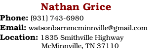 Judith Mast Phone: (931) 743-6980 Email: thebarnstore@outlook.com Location: 1835 Smithville Highway McMinnville, TN 37110